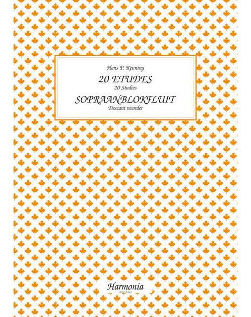 Harmonia KEUNING H. P. - 20 ETUDES - FLUTE A BEC SOPRANO