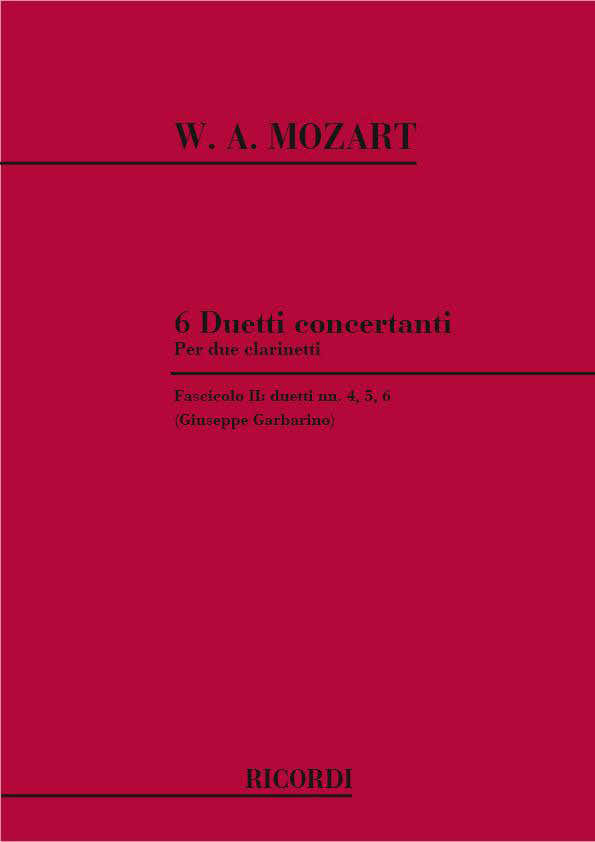 MOZART W.A. - 6 DUETTI CONCERTANTI - DUETTI N.4 5 6 - CLARINETTO