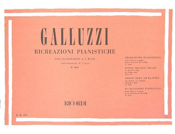 Galluzzi G. - Ricreazioni pianistiche II - Serie 10 pezzi - Pianoforte a 4 mani