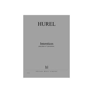 Hurel - Interstices - Piano et 3 Percussions