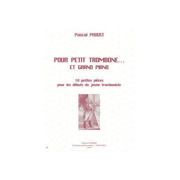 Proust - Pour Petit Trombone & GD Piano - Trombone et Piano