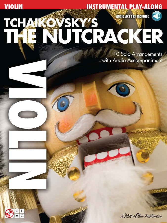 TCHAIKOVSKY'S THE NUTCRACKER + AUDIO TRACKS - VIOLIN