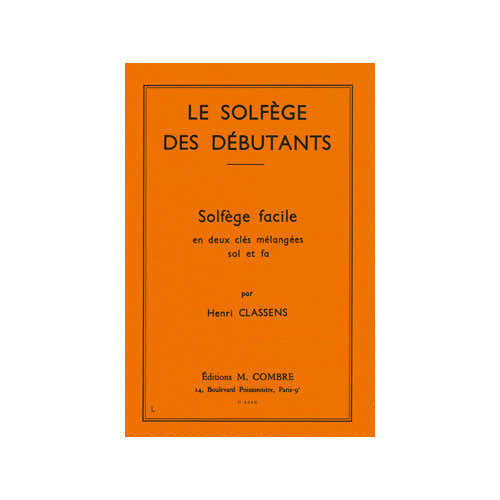 Classens Henri - Solfege Des Debutants - Cles De Sol et Fa - Formation Musicale