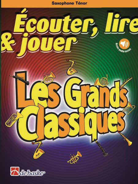 Ecouter Lire et Jouer - Les Grands Classiques - Saxophone Ténor & Piano