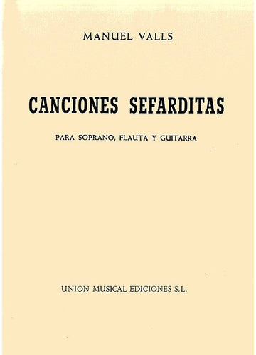 Manuel Valls: Canciones Sefarditas
