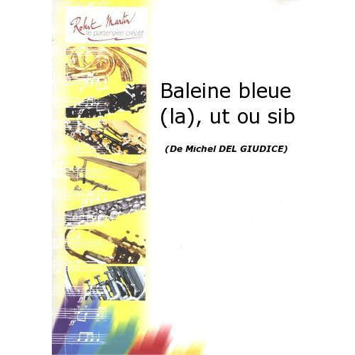 Robert Min Del Giudice M. - La balena blu Do o Sib