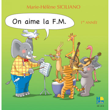 Siciliano M. H. - On Aime La FM 1ère Année (Solo CD)