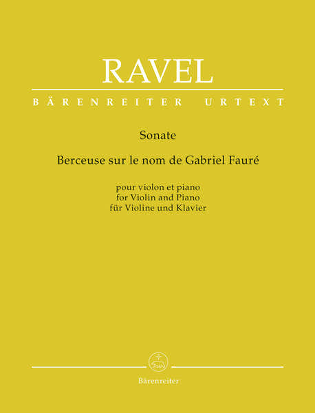 Ravel Maurice - Sonate / Berceuse Sur Le Nom De Gabriel Faure - Violon & Piano