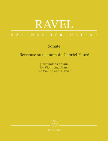 Ravel Maurice - Sonate / Berceuse Sur Le Nom De Gabriel Faure - Violon & Piano