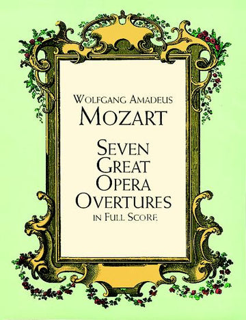 Mozart W.a. - 7 grandi ouverture d'opera - Partitura completa
