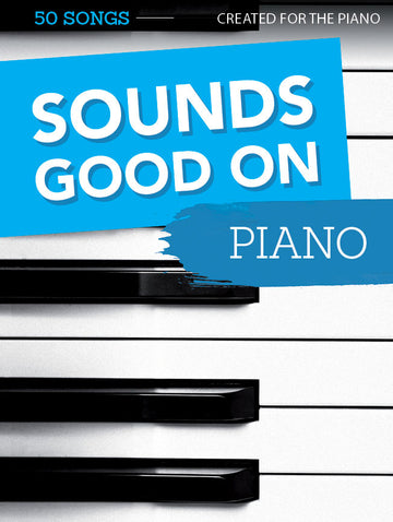 Sounds Good On Piano
