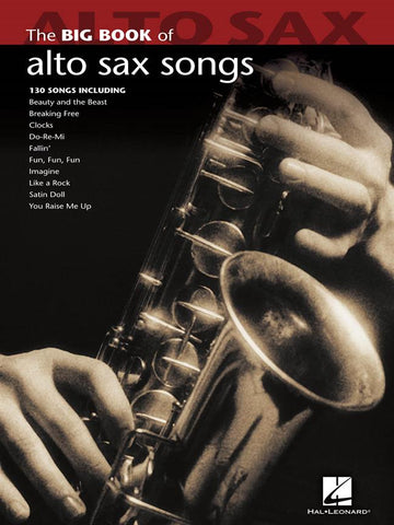 Big Book Of Alto Sax Songs - 128 Great Songs