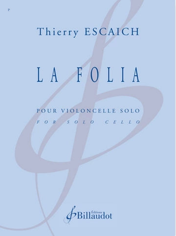 Escaich Thierry - La Folia - Violoncelle Seul