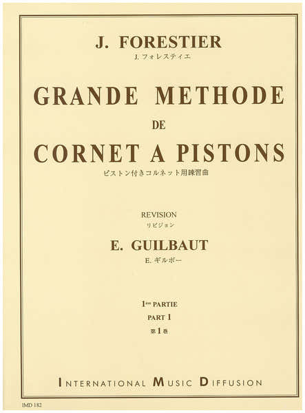Forestier J. - Grande Méthode De Cornet A Pistons Vol.1