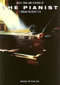 Il pianista - Un film di Roman Polanksi [arrangiato per pianoforte solo] - Pianoforte solo