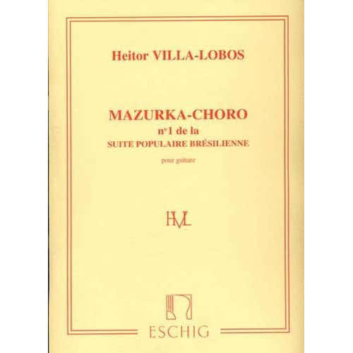 VILLA LOBOS H. - SUITE POPULAR BRASILERA N 1 - GUITARE