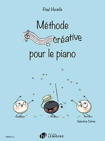 Méthode Créative Pour Le Piano - Huvelle