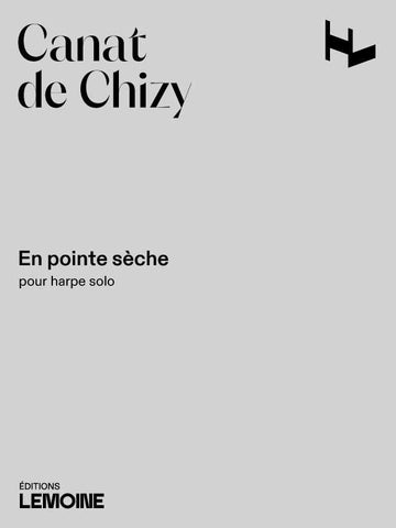 Canat De Chizy Edith - En Pointe Sèche - Arpa Solo
