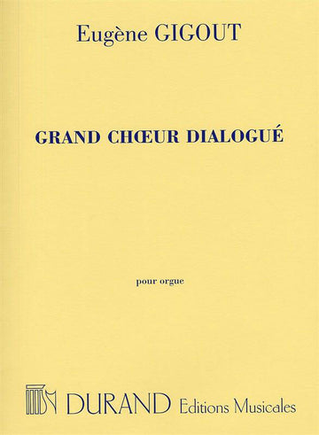 GIGOUT - GRAND CHOEUR DIALOGUE - ORGUE