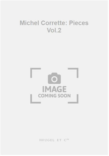 Michel Corrette: Pezzi Vol.2