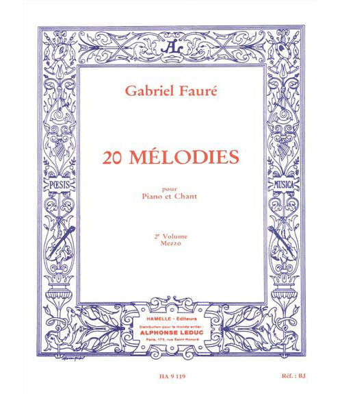 Faure Gabriel - 20 Melodies Vol.2 Chant MEZZO-soprano