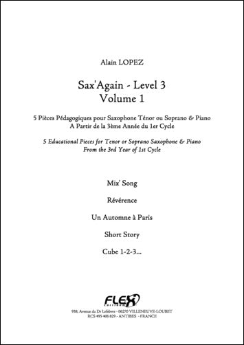 Flex Editions LOPEZ A. - SAX'AGAIN - NIVEAU 3 - VOLUME 1 - SAXOPHONE TENOR ET PIANO
