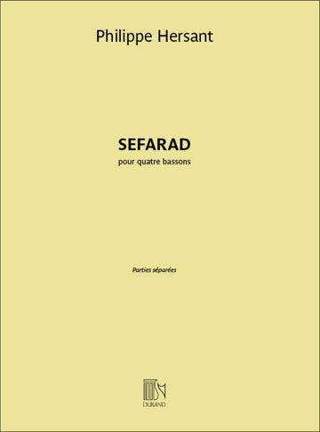 Hersant Philippe - Sefarad Per 4 Fagotti - Parti Separate