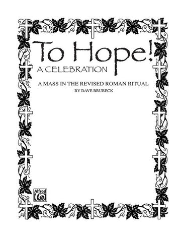 To Hope! A Mass - Mixed Voices