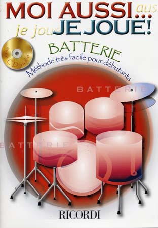 Moi Aussi ... Je Joue ! + CD - Batterie
