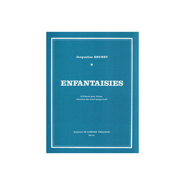 Brunet - Enfantaisies (10 Pièces) - Pianoforte