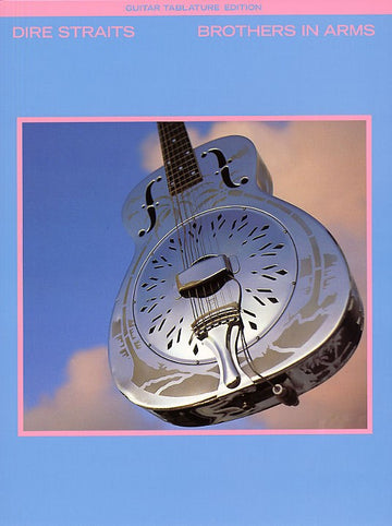 DIRE STRAITS - DIRE STRAITS BROTHERS IN ARMS - GUITAR TAB