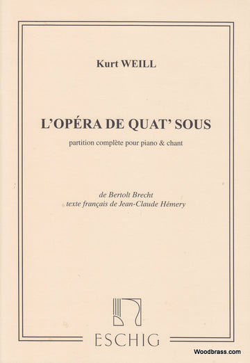 WEILL K. - OPERA DE 4 SOUS - CHANT ET PIANO