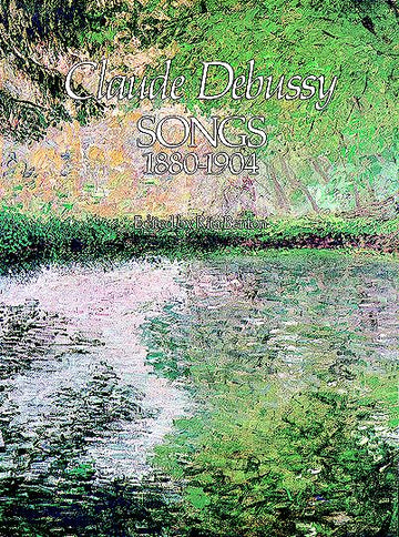 Debussy C. - Canti 1880-1904 - Voce Pianoforte