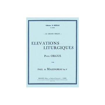 Maleingreau - Elévations Liturgiques Op.27 - Orgue