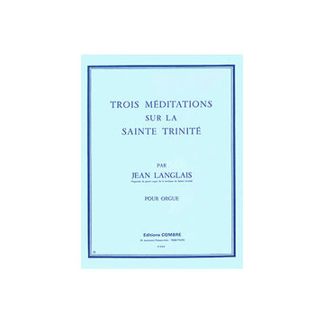 Langlais - 3 méDITATIONS-sainte Trinité - ORGANO