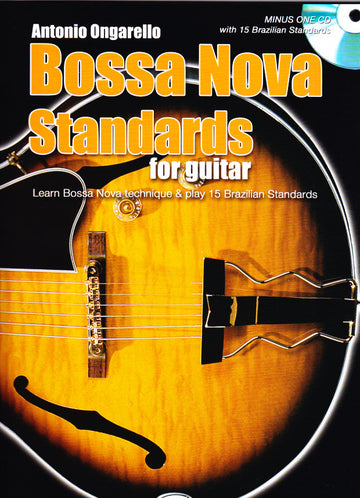 Ongarello Antonio - Bossa Nova Standards For Guitar + CD