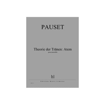 Pauset - Théorie Der Tranen: Atem - Ensemble