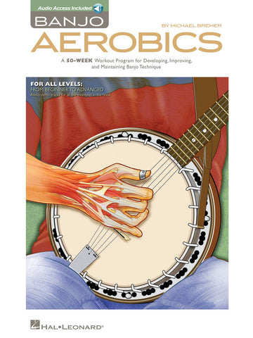 BREMER MICHAEL BANJO AEROBICS A 50-WEEK WORKOUT PROGRAM + AUDIO TRACKS - BANJO