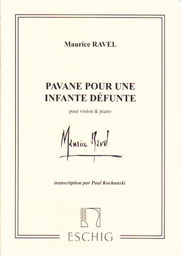 RAVEL MAURICE - PAVANA PER UNA PRINCIPESSA DEFUNTA - VIOLINO E PIANOFORTE