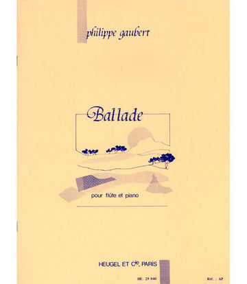 Gaubert Philippe - Ballade Pour Flute et Piano