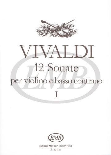 Vivaldi A. - 12 sonate Vol. 1 - Violino e pianoforte