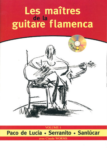 Worms Claude - Maitres Guitare Flamenca Vol.1 + CD - Guitare