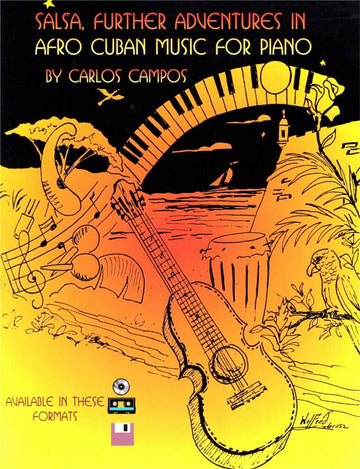 CAMPOS CARLOS - SALSA FURTHER ADVENTURES IN AFRO CUBAN MUSIC FOR PIANO