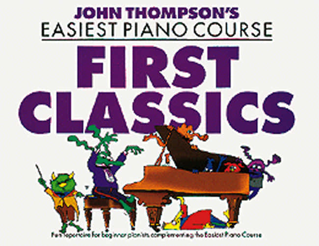 THOMPSON J. - FIRST CLASSICS - Pianoforte
