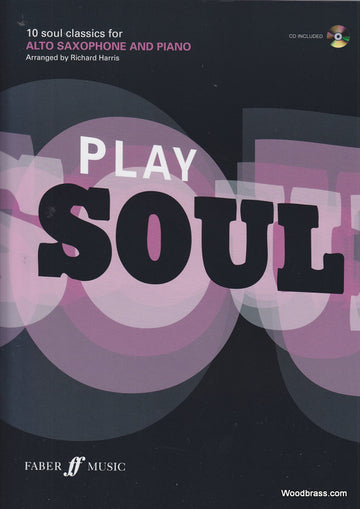 Play Soul - 10 Soul Classics For Alto Saxophone And Piano + CD