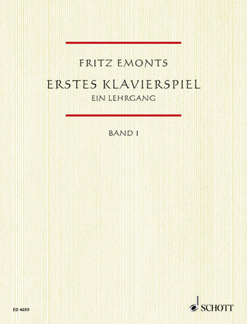 EMONTS FRITZ - ERSTES KLAVIERSPIEL  BAND 1 - PIANO