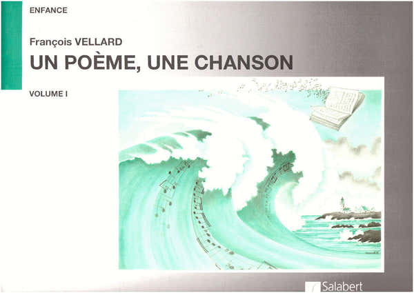 Salabert Vellard - Un Poeme Une Chanson Vol.1 - Chant et Piano