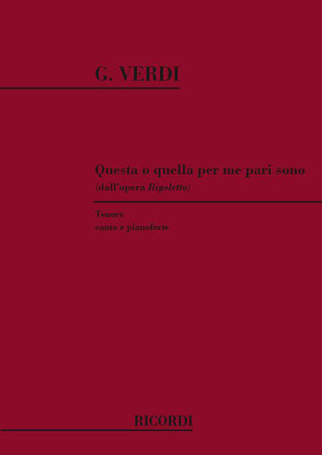 Verdi G. - Rigoletto: Questa O Quella Per Me Pari Sono - Voce e pianoforte