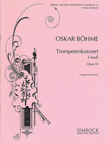Boehme Oskar - Concerto per tromba in fa minore Op. 18 - Tromba e orchestra