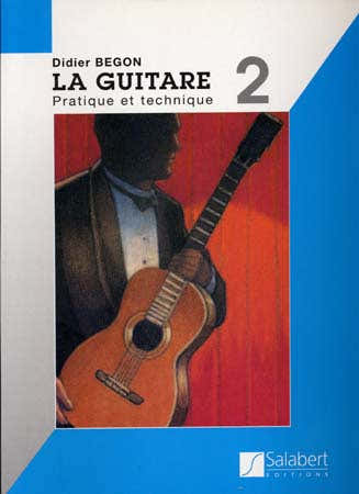 Begon Didier - Metodo di chitarra Vol.2: pratica e tecnica